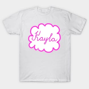 Kayla. Female name. T-Shirt